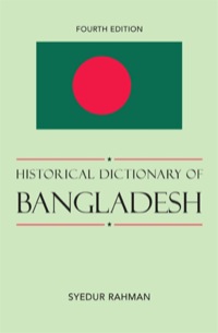 Omslagafbeelding: Historical Dictionary of Bangladesh 4th edition 9780810867666