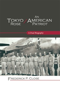 Titelbild: Tokyo Rose / An American Patriot 9780810867772