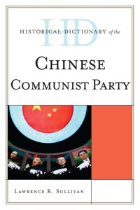 Titelbild: Historical Dictionary of the Chinese Communist Party 9780810872257