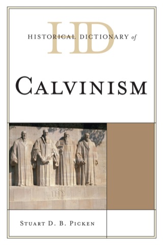 Cover image: Historical Dictionary of Calvinism 1st edition 9780810872240