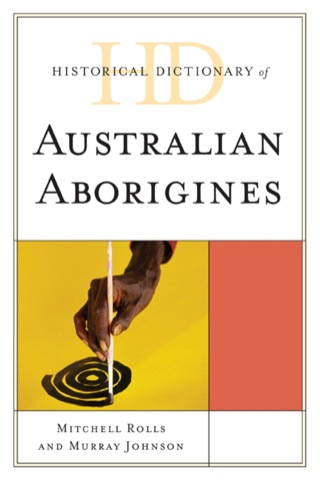 表紙画像: Historical Dictionary of Australian Aborigines 9780810859975