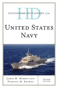 Cover image: Historical Dictionary of the United States Navy 2nd edition 9780810834064