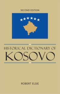 Omslagafbeelding: Historical Dictionary of Kosovo 2nd edition 9780810872318