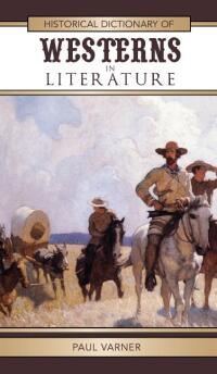 Cover image: Historical Dictionary of Westerns in Literature 9780810860926