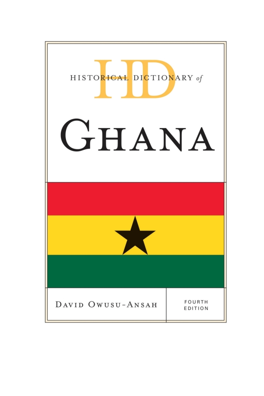 Historical Dictionary of Ghana 4th Edition
    Newer Edition Available