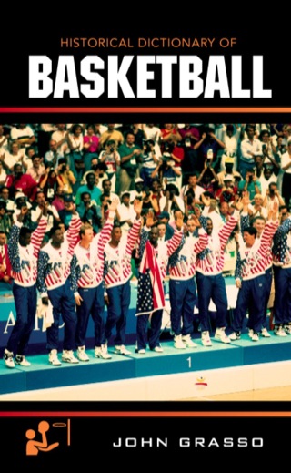 Cover image: Historical Dictionary of Basketball 1st edition 9780810867635