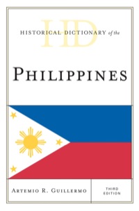 Cover image: Historical Dictionary of the Philippines 3rd edition 9780810872462