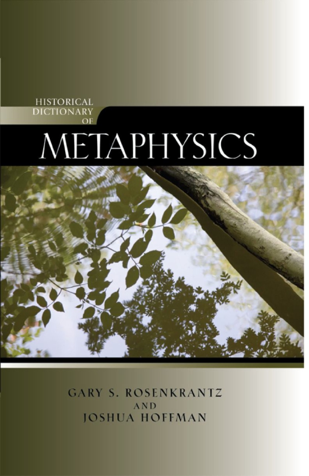 Historical Dictionary of Metaphysics