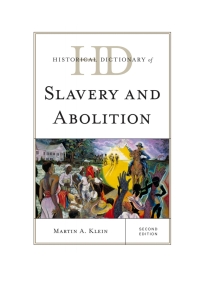 Cover image: Historical Dictionary of Slavery and Abolition 2nd edition 9780810859661