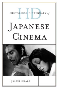 Omslagafbeelding: Historical Dictionary of Japanese Cinema 9780810857957
