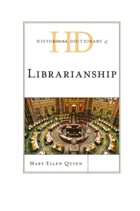 Cover image: Historical Dictionary of Librarianship 9780810878075