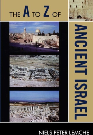 Cover image: The A to Z of Ancient Israel 9780810875654