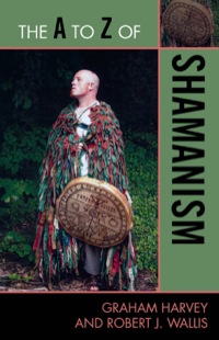 Cover image: The A to Z of Shamanism 9780810876002