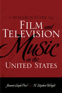Cover image: A Research Guide to Film and Television Music in the United States 9780810876880
