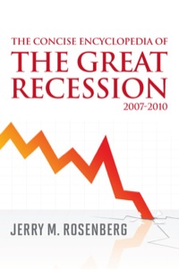 Titelbild: The Concise Encyclopedia of The Great Recession 2007-2010 9780810876606