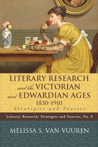 Omslagafbeelding: Literary Research and the Victorian and Edwardian Ages, 1830-1910 9780810877269