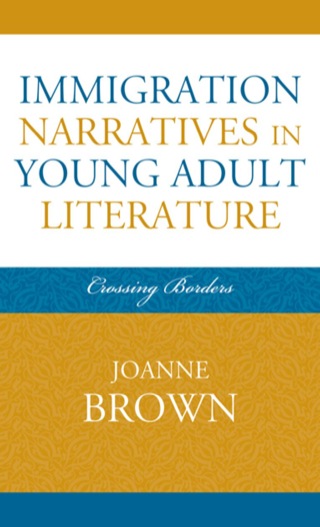 Imagen de portada: Immigration Narratives in Young Adult Literature 9780810860568