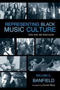 Cover image: Representing Black Music Culture 9780810877863