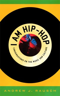 Immagine di copertina: I Am Hip-Hop 9780810877917