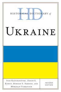 表紙画像: Historical Dictionary of Ukraine 2nd edition 9780810878457