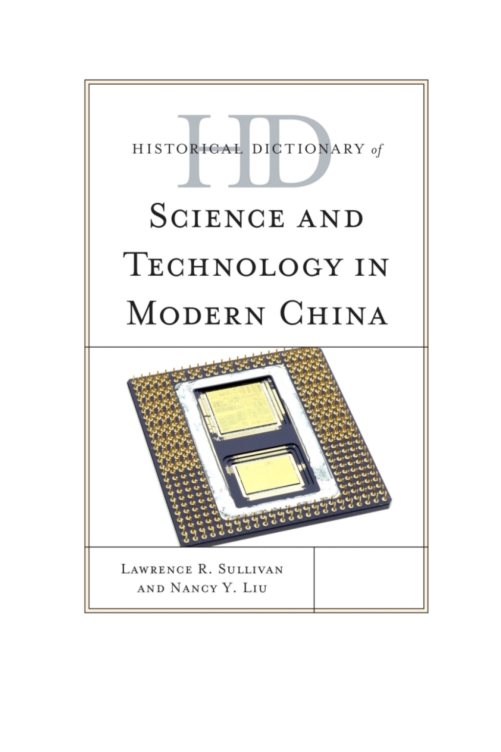 Historical Dictionary of Science and Technology in Modern China