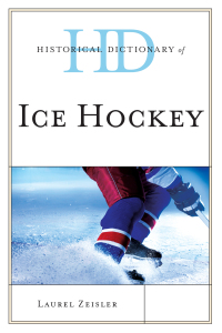 Omslagafbeelding: Historical Dictionary of Ice Hockey 9781442255326