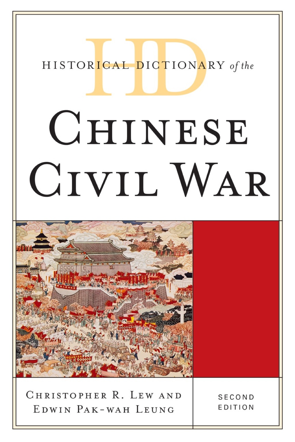 Historical Dictionary of the Chinese Civil War 2nd Edition