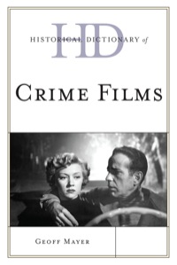 Cover image: Historical Dictionary of Crime Films 9780810867697