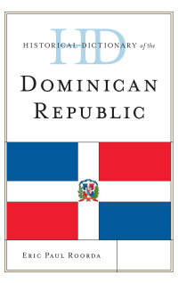 Titelbild: Historical Dictionary of the Dominican Republic 9780810879058