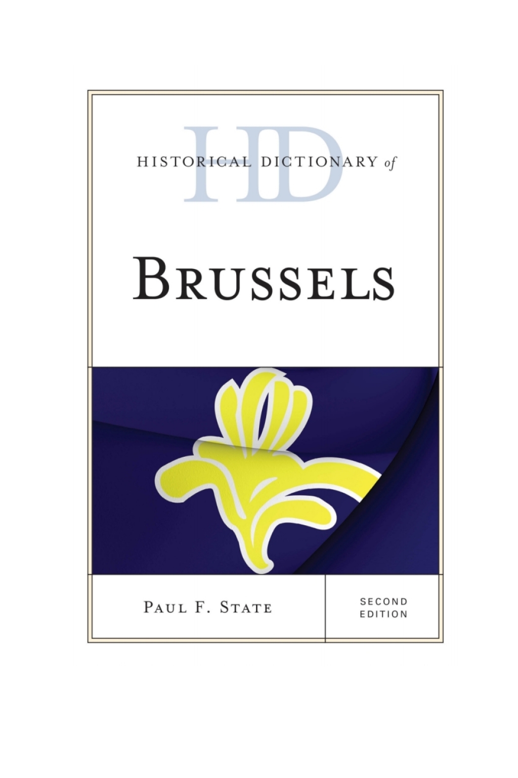 Historical Dictionary of Brussels 2nd Edition
