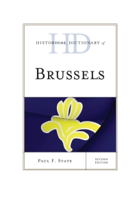 Titelbild: Historical Dictionary of Brussels 2nd edition 9780810879201