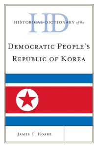 Omslagafbeelding: Historical Dictionary of Democratic People's Republic of Korea 9780810861510