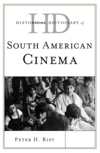 Titelbild: Historical Dictionary of South American Cinema 9780810860827