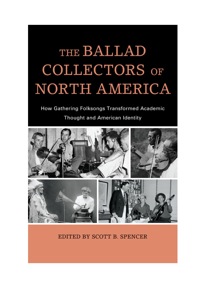 Omslagafbeelding: The Ballad Collectors of North America 9780810881556