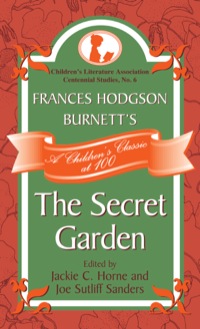 Cover image: Frances Hodgson Burnett's The Secret Garden 9780810881877