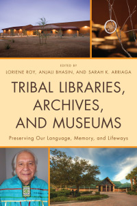 Titelbild: Tribal Libraries, Archives, and Museums 9780810881945
