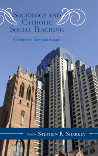 Titelbild: Sociology and Catholic Social Teaching 9780810882973