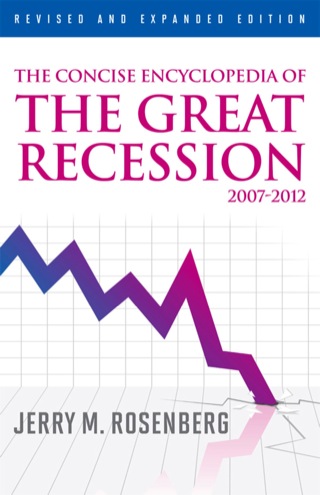 Cover image: The Concise Encyclopedia of The Great Recession 2007-2012 1st edition 9780810883406