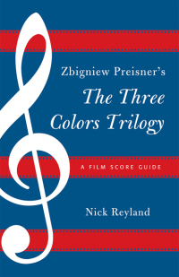Titelbild: Zbigniew Preisner's Three Colors Trilogy: Blue, White, Red 9780810881389