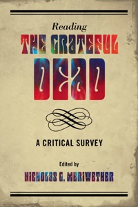 Cover image: Reading the Grateful Dead 9780810883710