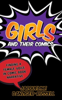 Cover image: Girls and Their Comics 9780810883758