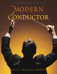 Omslagafbeelding: A Dictionary for the Modern Conductor 9780810884007