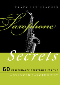 表紙画像: Saxophone Secrets 9780810884656