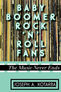 Cover image: Baby Boomer Rock 'n' Roll Fans 9780810884830