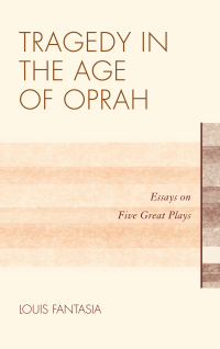 Imagen de portada: Tragedy in the Age of Oprah 9780810885080