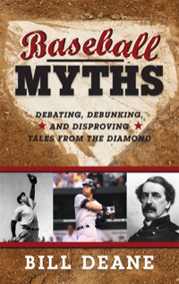 Omslagafbeelding: Baseball Myths 9780810885462
