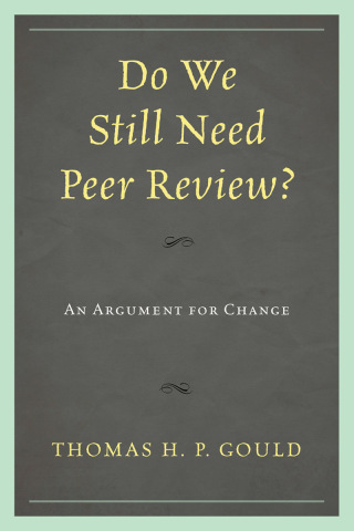 表紙画像: Do We Still Need Peer Review? 1st edition 9780810885745
