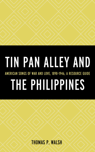 表紙画像: Tin Pan Alley and the Philippines 9780810886087