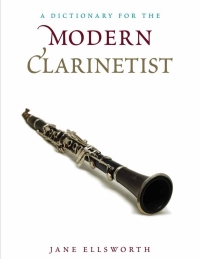 Titelbild: A Dictionary for the Modern Clarinetist 9780810886476