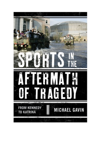 Cover image: Sports in the Aftermath of Tragedy 1st edition 9780810887008